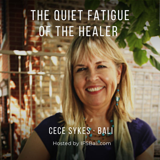 IFS retreat for therapists in Bali - Cece Sykes,  EARLY BIRD DEPOSIT (995 USD)